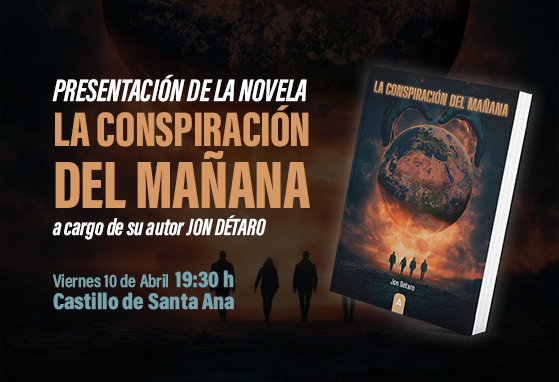 Presentación de la novela - La Conspiración del mañana Presentación de la novela - La Conspiración del mañana